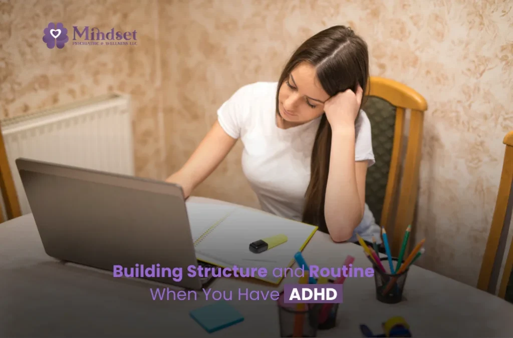 Structure and Routine When You Have ADHD